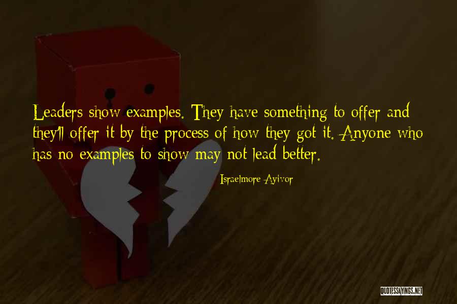 Exemplary Quotes By Israelmore Ayivor Exemplary Quotes By Israelmore Ayivor
