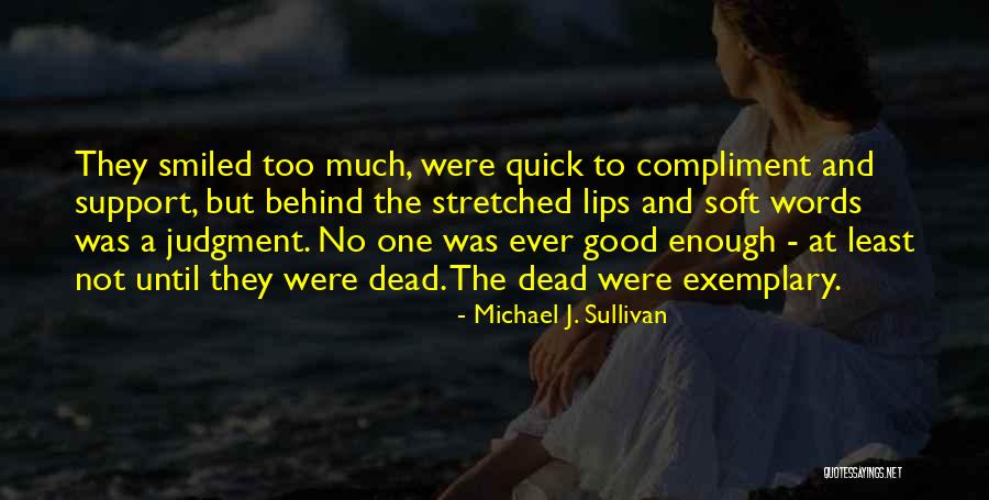 Exemplary Quotes By Michael J. Sullivan Exemplary Quotes By Michael J. Sullivan