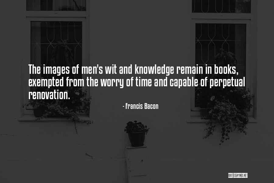 Exempted Quotes By Francis Bacon Exempted Quotes By Francis Bacon