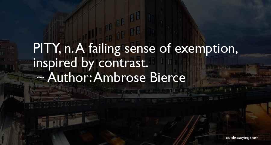 Exemption Quotes By Ambrose Bierce