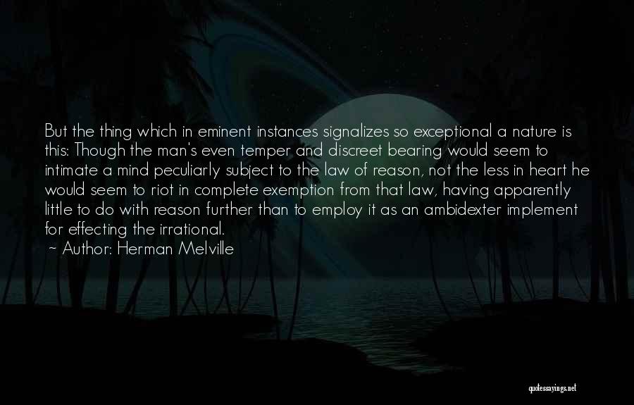 Exemption Quotes By Herman Melville