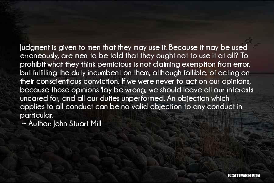 Exemption Quotes By John Stuart Mill