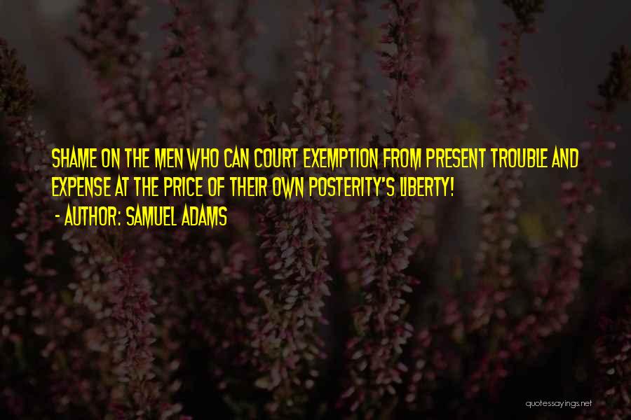Exemption Quotes By Samuel Adams