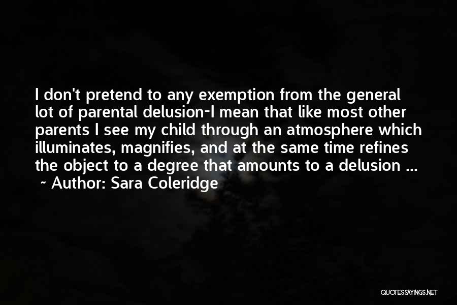 Exemption Quotes By Sara Coleridge