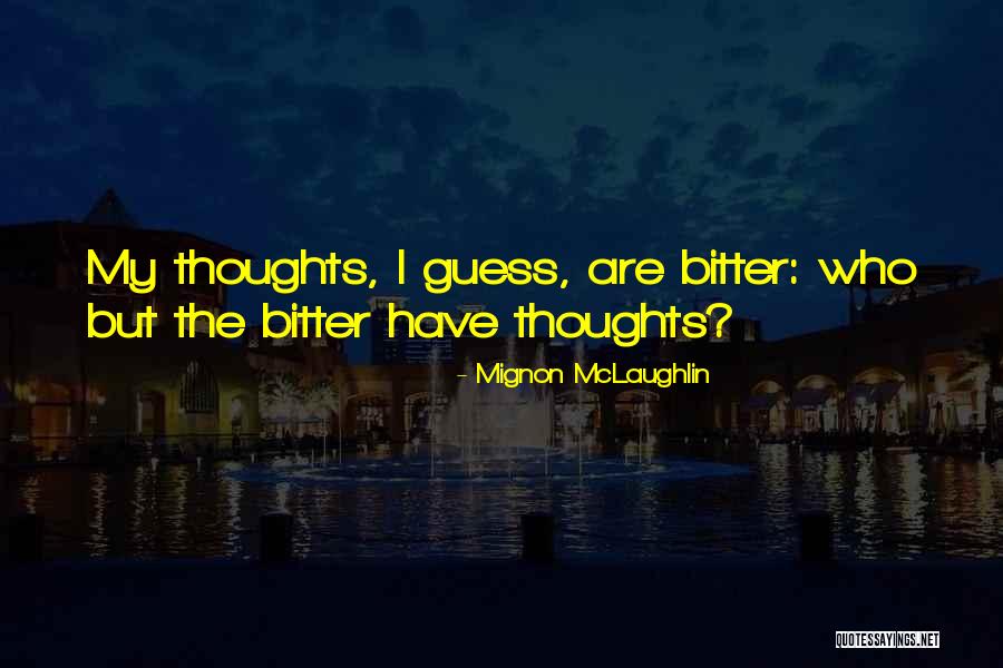 Exercer Cargo Quotes By Mignon McLaughlin Exercer Cargo Quotes By Mignon McLaughlin