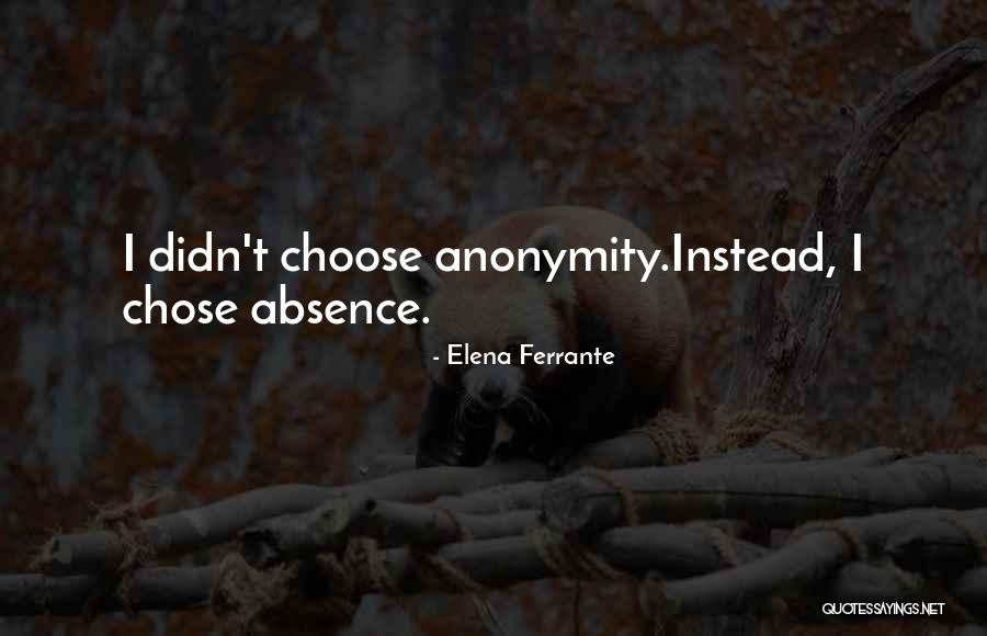 Exercer Significado Quotes By Elena Ferrante