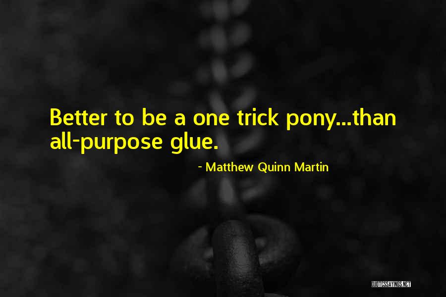 Exercer Significado Quotes By Matthew Quinn Martin
