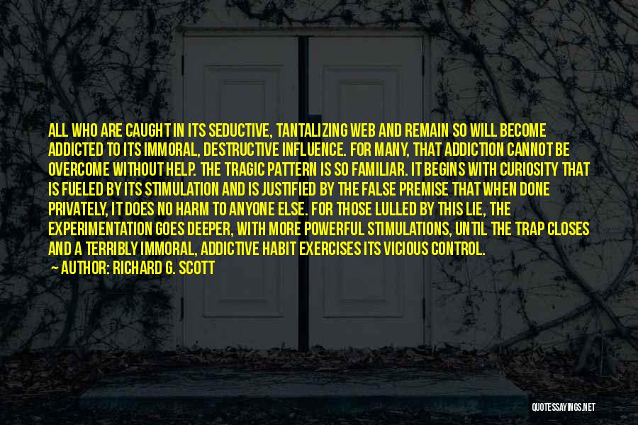 Exercise Addiction Quotes By Richard G. Scott