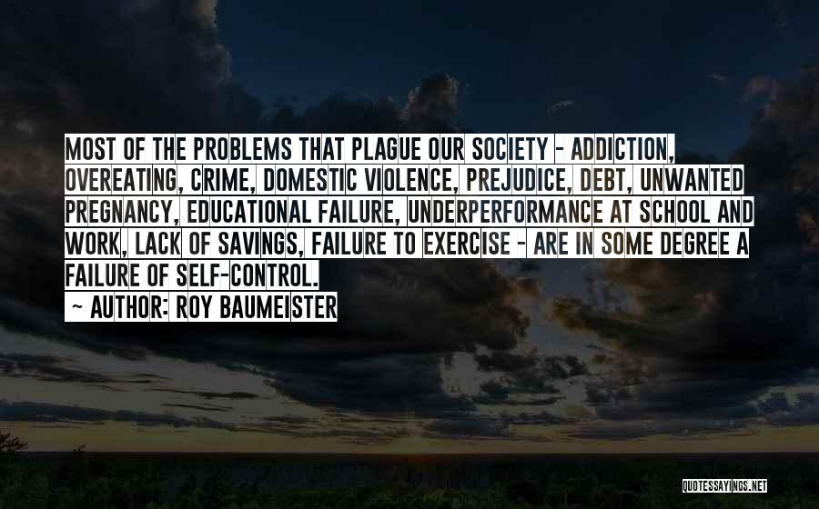 Exercise Addiction Quotes By Roy Baumeister