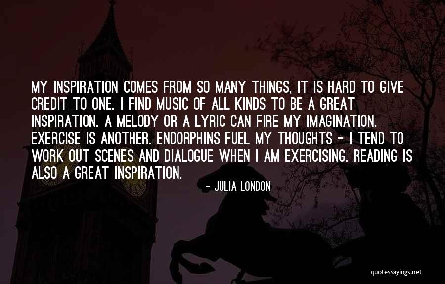 Exercise And Endorphins Quotes By Julia London Exercise And Endorphins Quotes By Julia London
