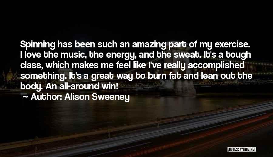 Exercise And Sweat Quotes By Alison Sweeney