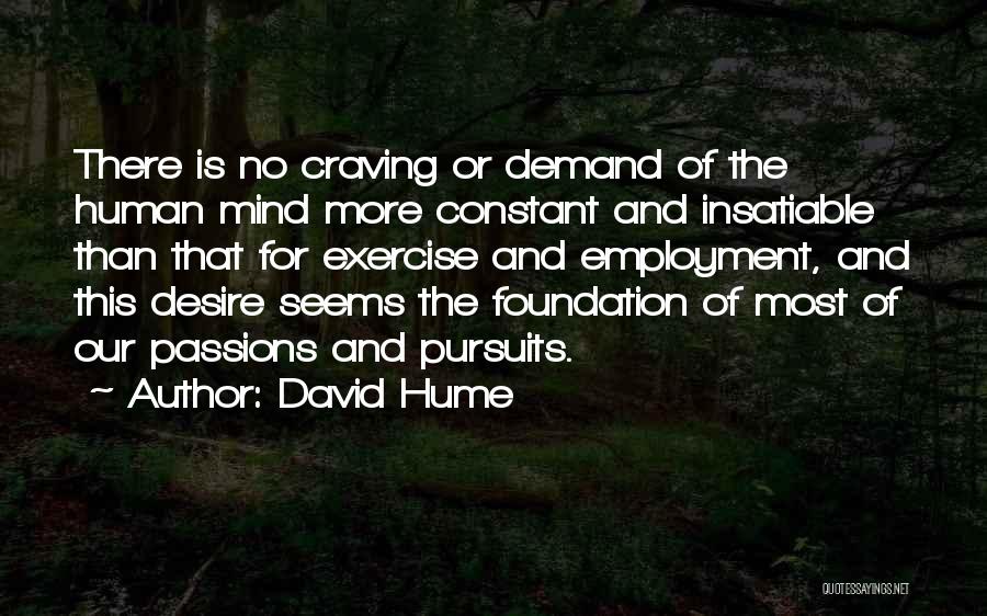Exercise And The Mind Quotes By David Hume