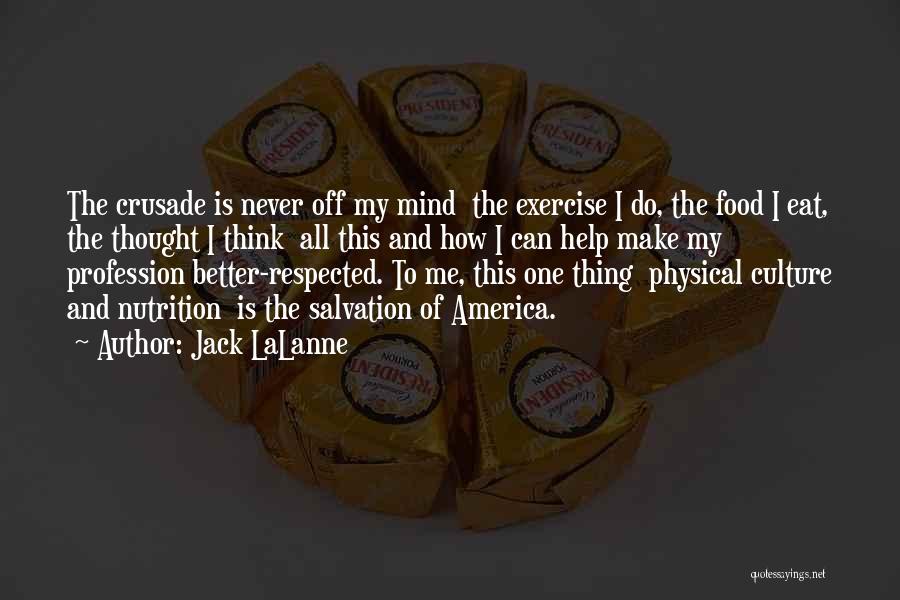 Exercise And The Mind Quotes By Jack LaLanne