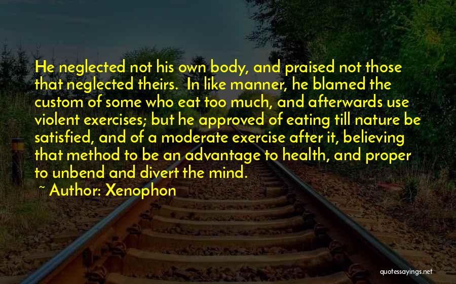 Exercise And The Mind Quotes By Xenophon