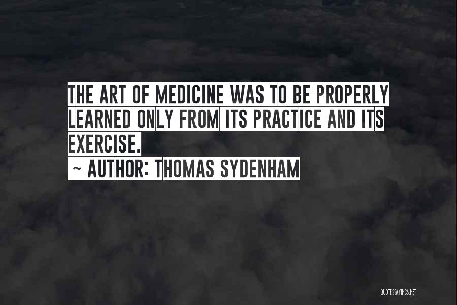 Exercise As Medicine Quotes By Thomas Sydenham