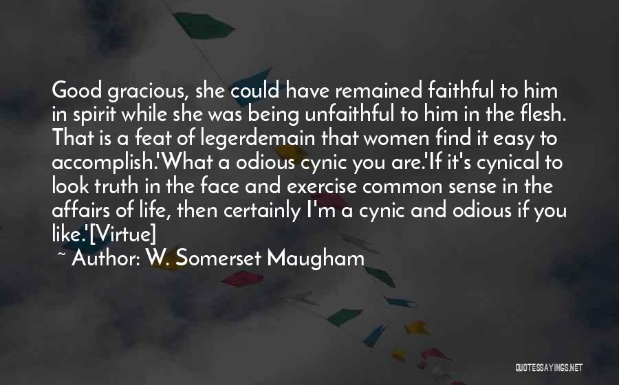 Exercise Being Good For You Quotes By W. Somerset Maugham