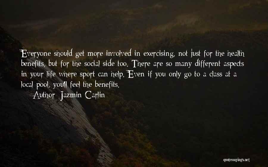 Exercise Benefits Quotes By Jazmin Carlin