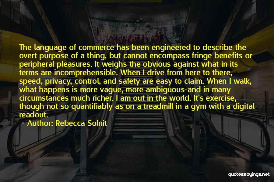 Exercise Benefits Quotes By Rebecca Solnit