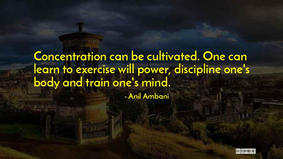 Exercise Body And Mind Quotes By Anil Ambani Exercise Body And Mind Quotes By Anil Ambani