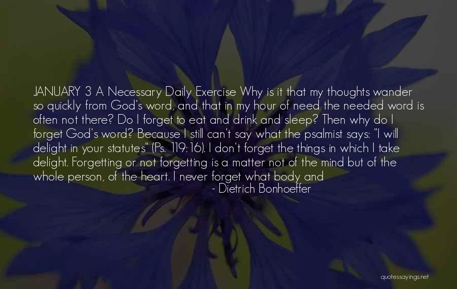 Exercise Body And Mind Quotes By Dietrich Bonhoeffer Exercise Body And Mind Quotes By Dietrich Bonhoeffer