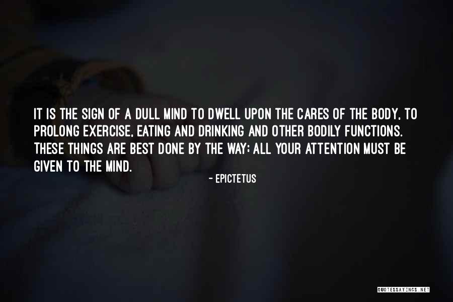 Exercise Body And Mind Quotes By Epictetus Exercise Body And Mind Quotes By Epictetus
