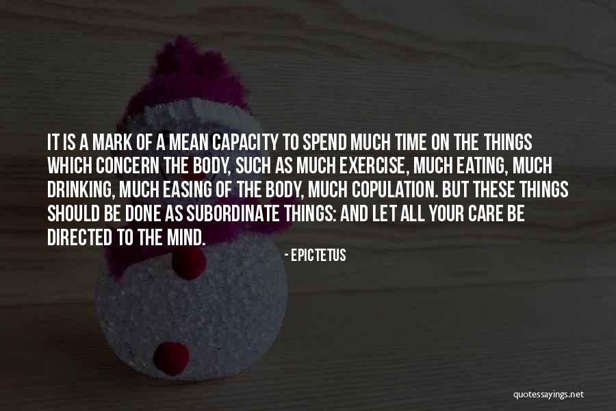 Exercise Body And Mind Quotes By Epictetus Exercise Body And Mind Quotes By Epictetus