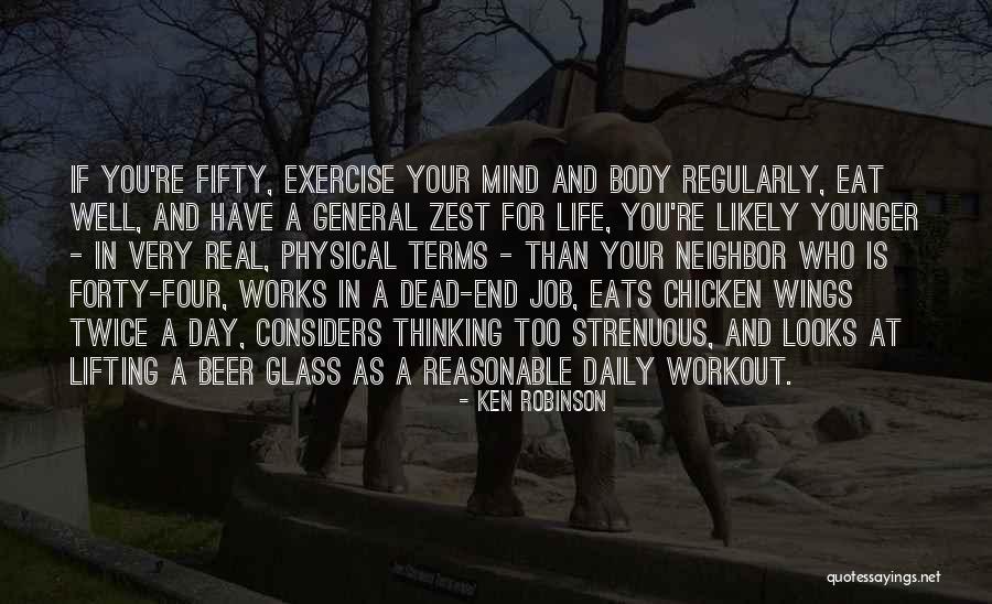 Exercise Body And Mind Quotes By Ken Robinson Exercise Body And Mind Quotes By Ken Robinson
