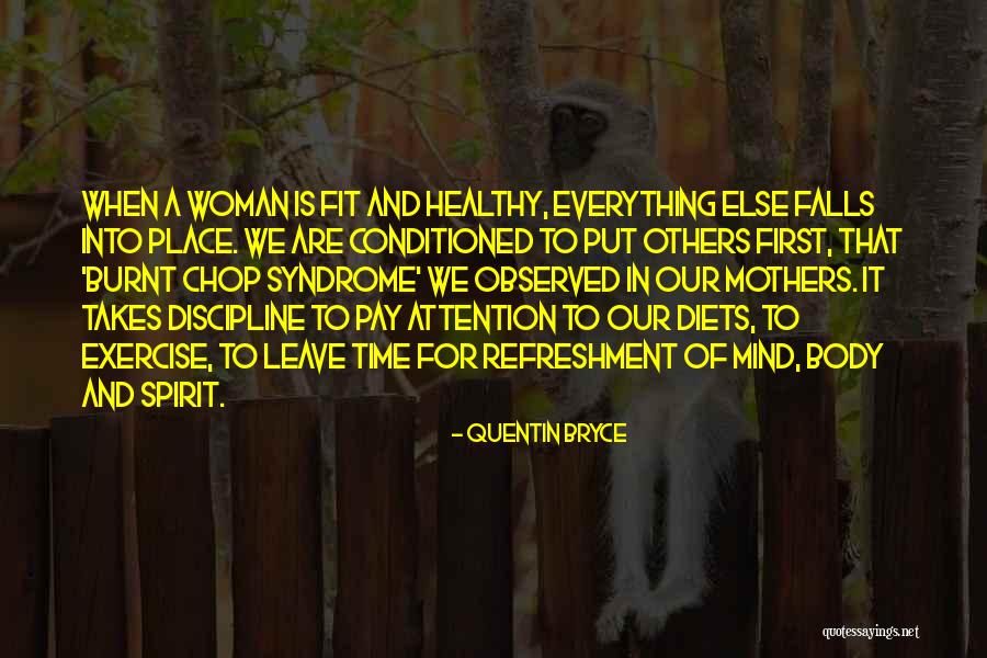 Exercise Body And Mind Quotes By Quentin Bryce Exercise Body And Mind Quotes By Quentin Bryce