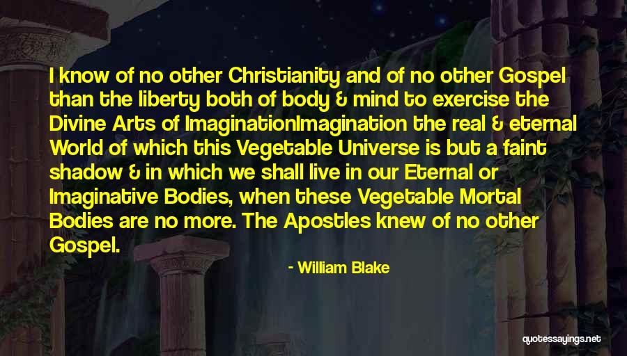 Exercise Body And Mind Quotes By William Blake Exercise Body And Mind Quotes By William Blake
