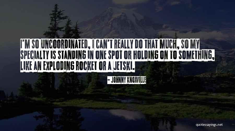 Exercise Circuit Quotes By Johnny Knoxville Exercise Circuit Quotes By Johnny Knoxville