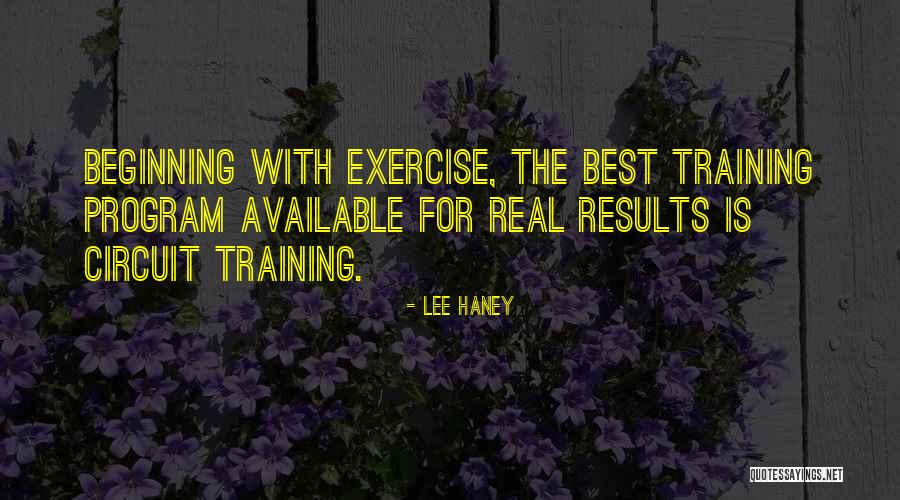 Exercise Circuit Quotes By Lee Haney Exercise Circuit Quotes By Lee Haney