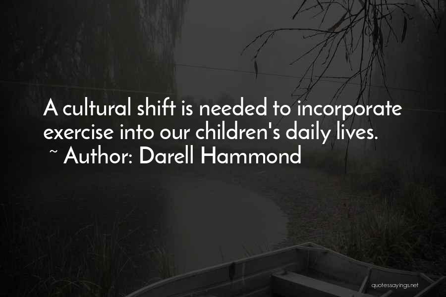 Exercise Daily Quotes By Darell Hammond