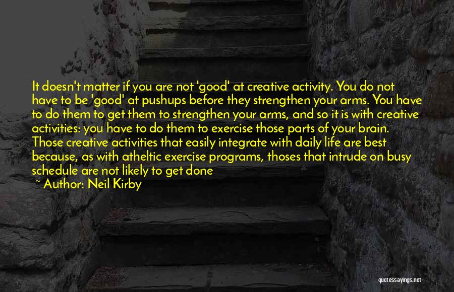 Exercise Daily Quotes By Neil Kirby