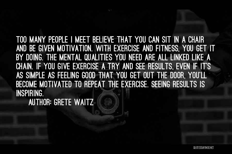 Exercise Fitness Inspirational Quotes By Grete Waitz