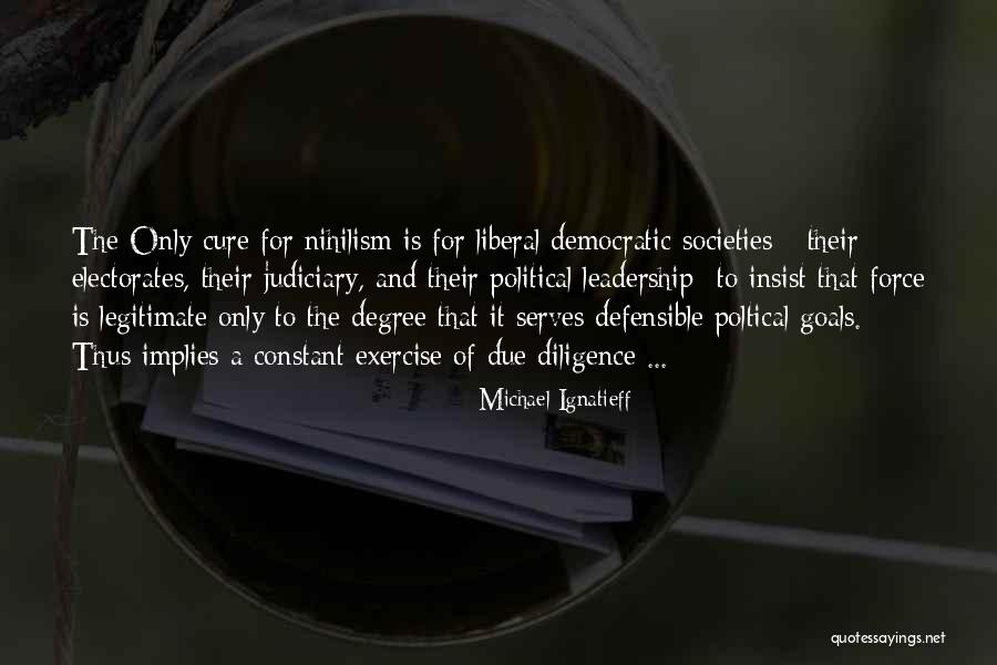 Exercise Goals Quotes By Michael Ignatieff Exercise Goals Quotes By Michael Ignatieff