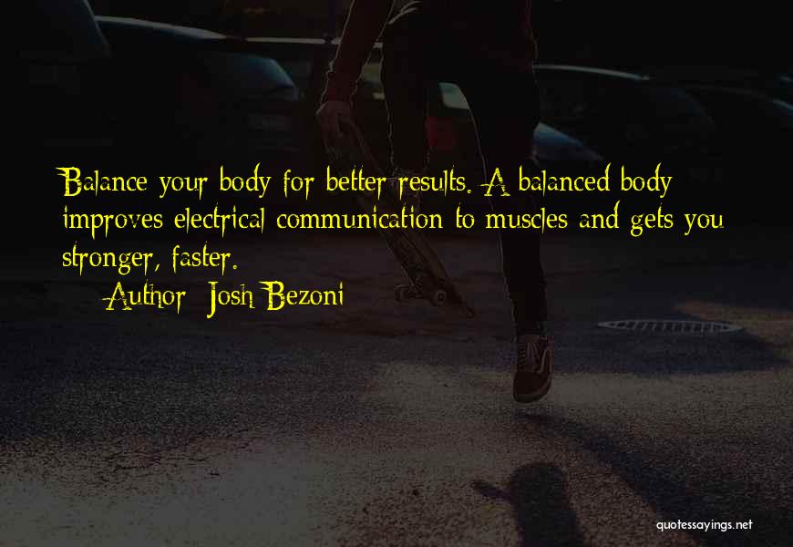 Exercise Healthy Lifestyle Quotes By Josh Bezoni