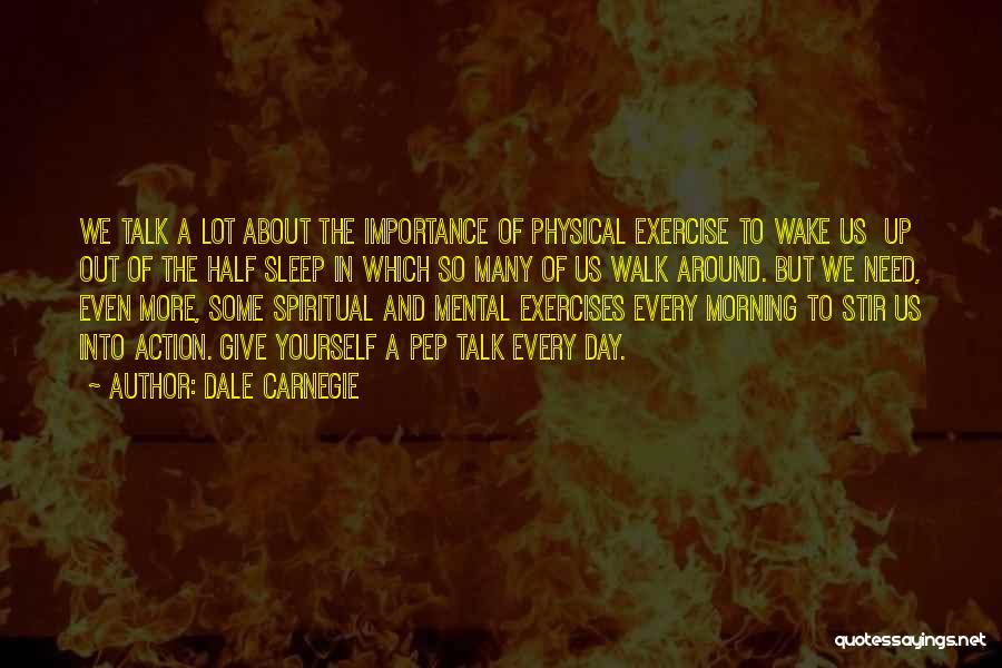 Exercise In The Morning Quotes By Dale Carnegie