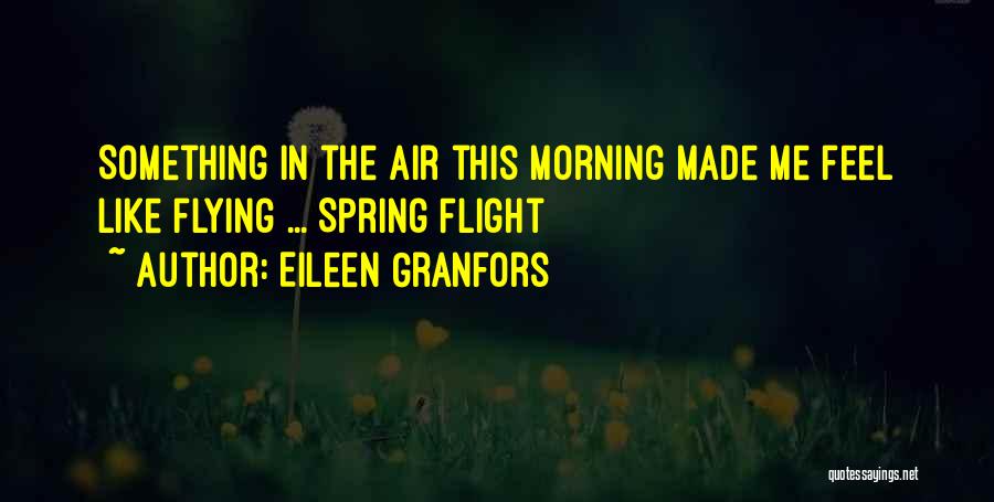 Exercise In The Morning Quotes By Eileen Granfors