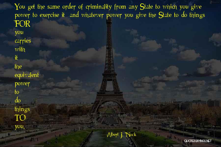 Exercise Order Quotes By Albert J. Nock Exercise Order Quotes By Albert J. Nock