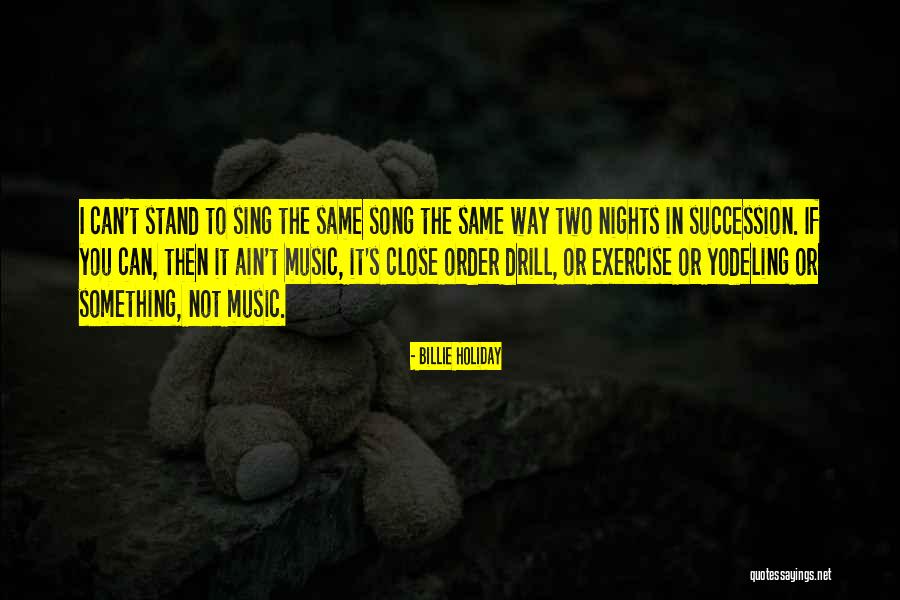 Exercise Order Quotes By Billie Holiday Exercise Order Quotes By Billie Holiday
