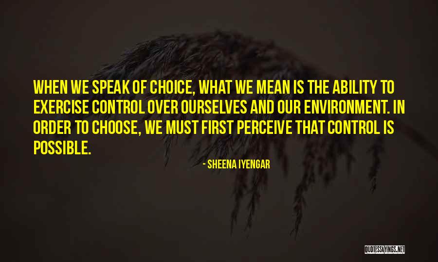 Exercise Order Quotes By Sheena Iyengar Exercise Order Quotes By Sheena Iyengar