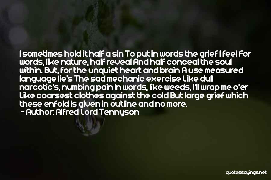 Exercise Pain Quotes By Alfred Lord Tennyson
