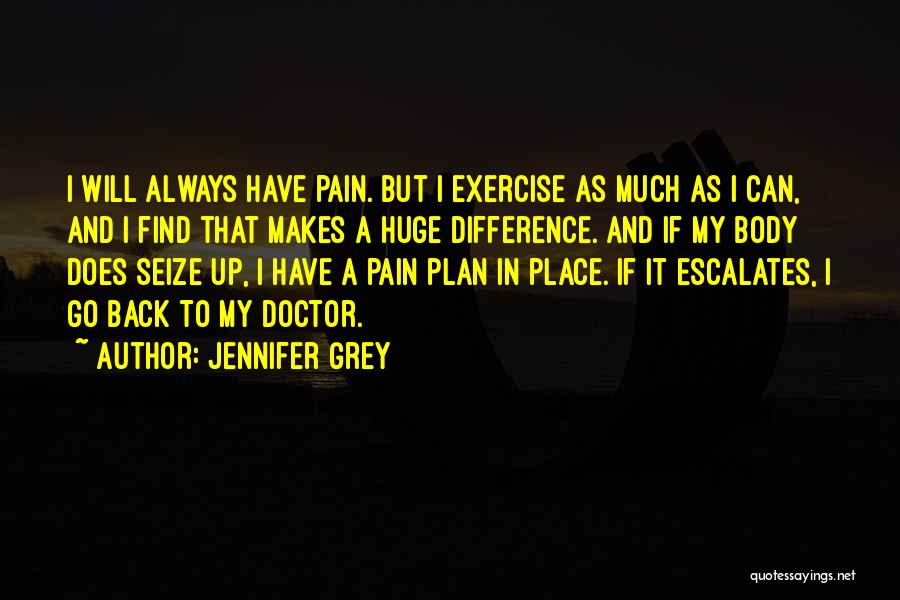 Exercise Pain Quotes By Jennifer Grey