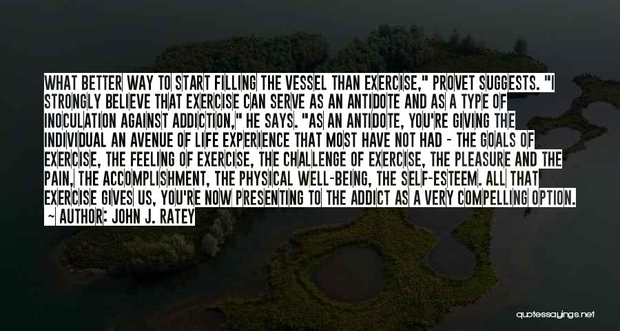 Exercise Pain Quotes By John J. Ratey
