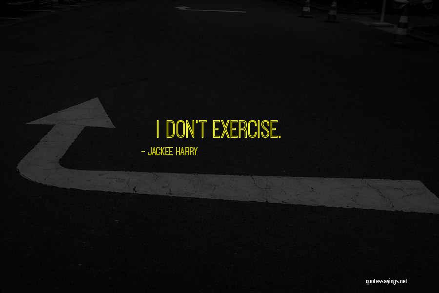 Exercise Quotes By Jackee Harry Exercise Quotes By Jackee Harry
