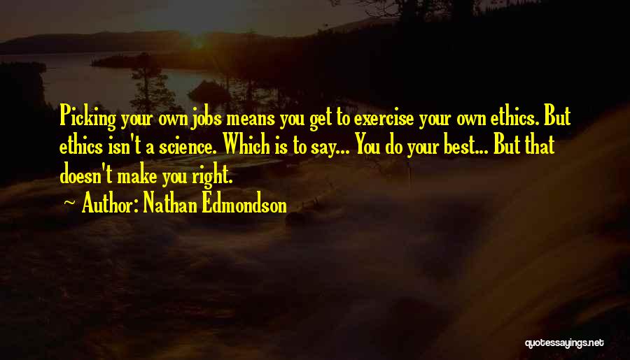 Exercise Science Quotes By Nathan Edmondson