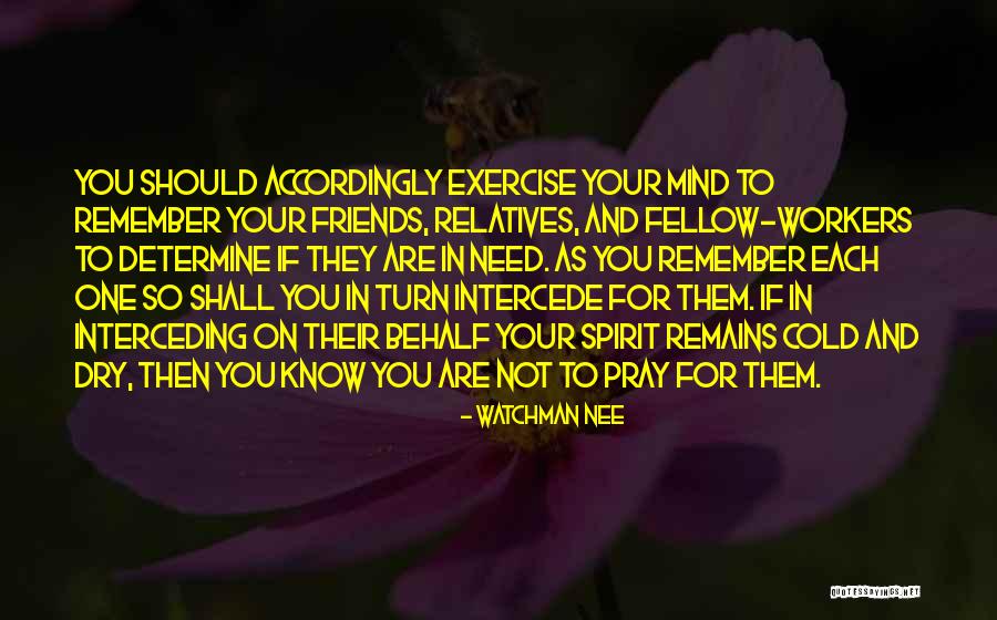 Exercise With Friends Quotes By Watchman Nee Exercise With Friends Quotes By Watchman Nee