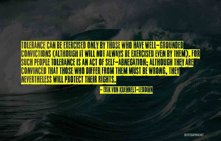 Exercised Quotes By Erik Von Kuehnelt-Leddihn Exercised Quotes By Erik Von Kuehnelt-Leddihn