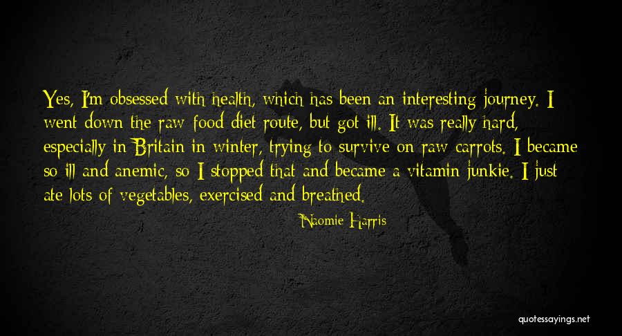 Exercised Quotes By Naomie Harris Exercised Quotes By Naomie Harris