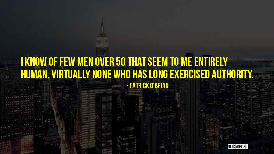 Exercised Quotes By Patrick O'Brian Exercised Quotes By Patrick O'Brian